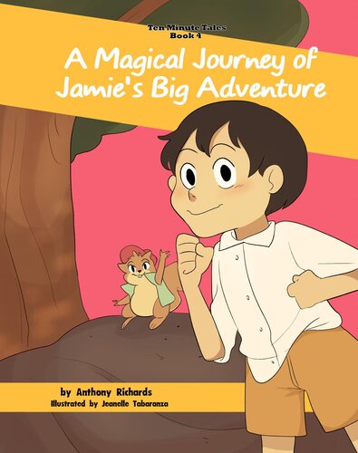 A Magical Journey Of Jamies Big Adventure Anthony Richards