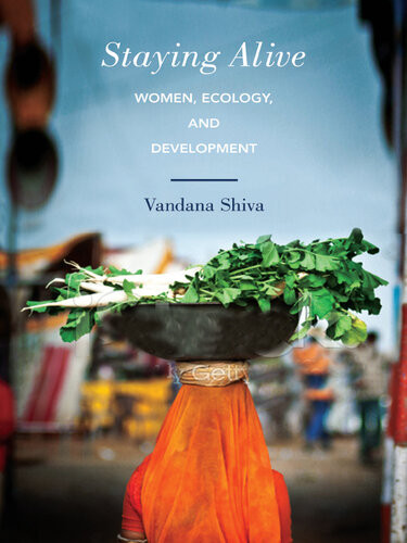 Staying Alive Women Ecology And Development Vandana Shiva