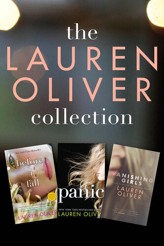 The Lauren Oliver Collection Before I Fall Panic Vanishing Girls Lauren Oliver
