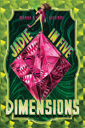 Jadie In Five Dimensions Dianne K Salerni