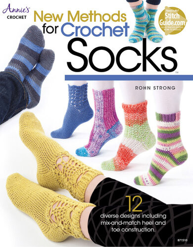 Annies Crochet New Methods For Crochet Socks Annies Rohn Strong