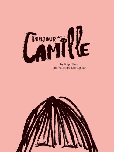 Bonjour Camille Felipe Cano
