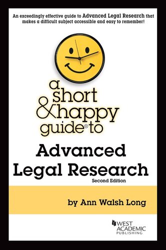 A Short Happy Guide To Advanced Legal Research Ann Walsh Long