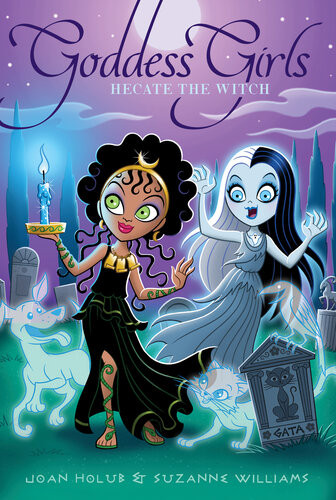 Hecate The Witch Joan Holub Suzanne Williams