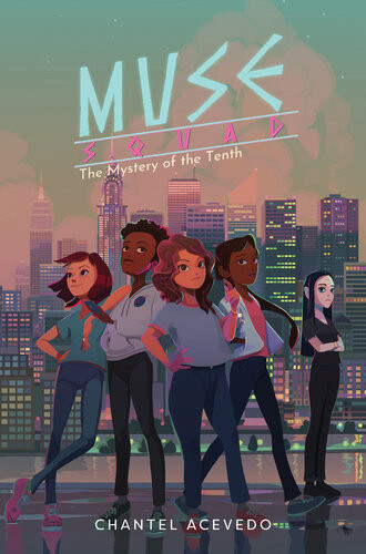 Muse Squad The Mystery Of The Tenth Chantel Acevedo