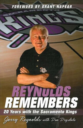 Reynolds Remembers 20 Years With The Sacramento Kings Jerry Reynolds