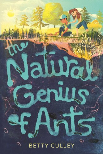 The Natural Genius Of Ants Betty Culley