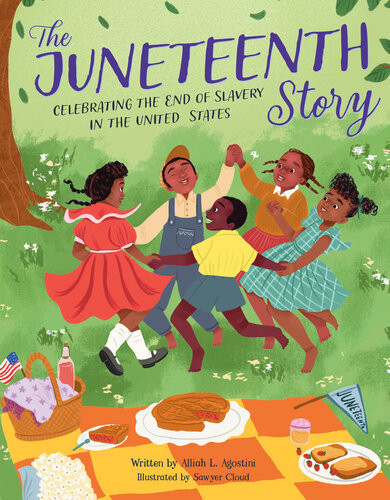 The Juneteenth Story Celebrating The End Of Slavery In The United States Alliah L Agostini