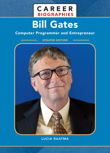 Bill Gates Computer Programmer And Entrepreneur Lucia Raatma