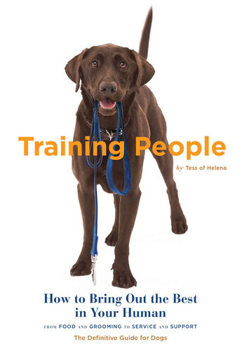 Training People How To Bring Out The Best In Your Human Tess Of Helena