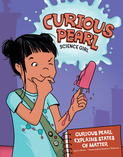 Curious Pearl Explains States Of Matter 4d An Augmented Reality Science Experience Eric Braun