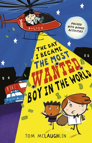 The Day I Became The Most Wanted Boy In The World Tom Mclaughlin