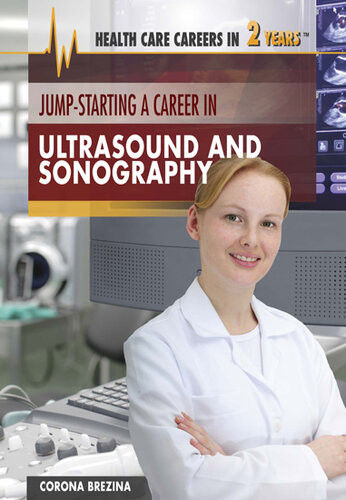 Jumpstarting A Career In Ultrasound And Sonography Corona Brezina