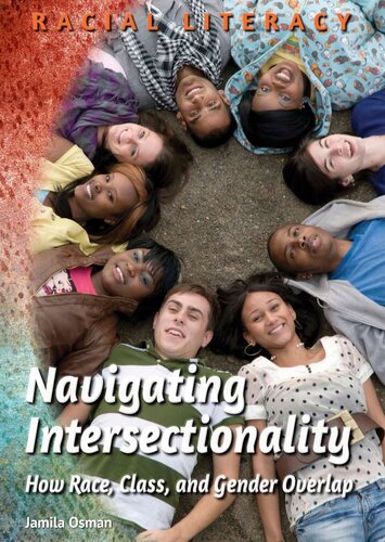 Navigating Intersectionality How Race Class And Gender Overlap Jamila Osman