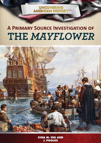 A Primary Source Investigation Of The Mayflower Xina M Uhl
