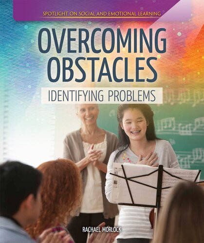 Overcoming Obstacles Identifying Problems Rachael Morlock