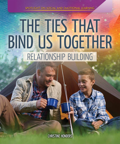 The Ties That Bind Us Together Relationship Building Christine Honders