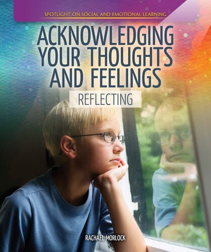Acknowledging Your Thoughts And Feelings Reflecting Rachael Morlock
