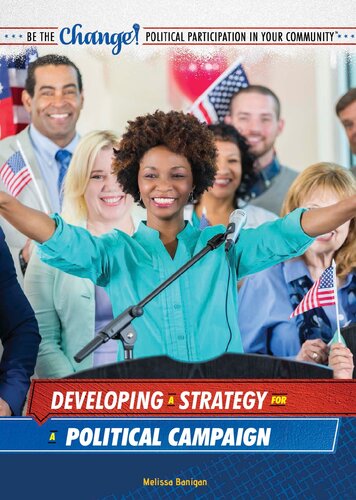 Developing A Strategy For A Political Campaign Melissa Banigan