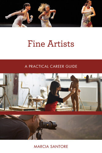 Fine Artists A Practical Career Guide Marcia Santore