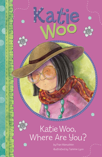 Katie Woo Where Are You Fran Manushkin