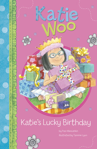 Katies Lucky Birthday Fran Manushkin