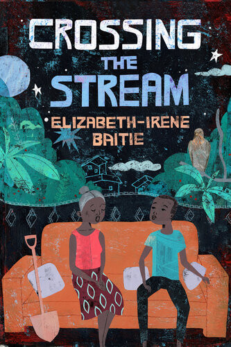 Crossing The Stream Elizabethirene Baitie