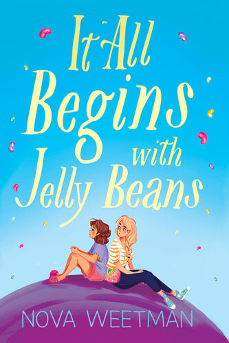 It All Begins With Jelly Beans Nova Weetman