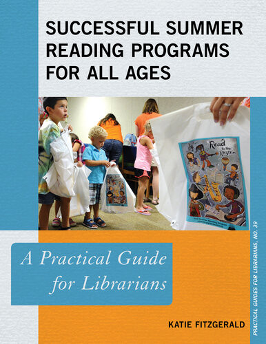 Successful Summer Reading Programs For All Ages A Practical Guide For Librarians Katie Fitzgerald