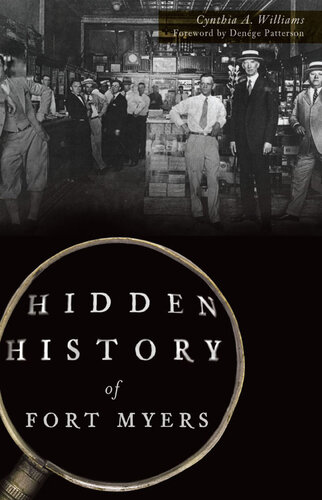 Hidden History Of Fort Myers Cynthia A Williams