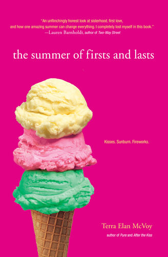 The Summer Of Firsts And Lasts Terra Elan Mcvoy