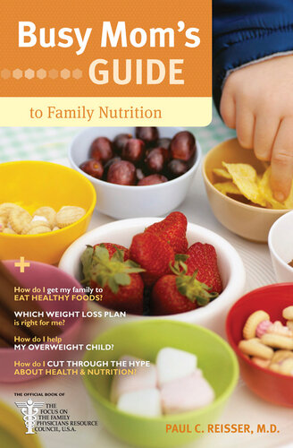 Busy Moms Guide To Family Nutrition Paul C Reisser