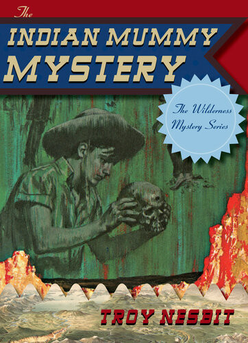 The Indian Mummy Mystery Troy Nesbit