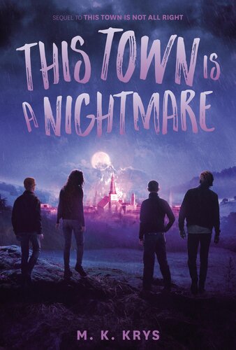 This Town Is A Nightmare M K Krys