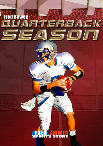 Quarterback Season Fred Bowen