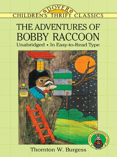 The Adventures Of Bobby Raccoon Thornton W Burgess