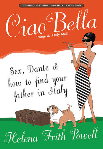 Ciao Bella In Search Of New Relatives And Dante In Italy Helena Frith Powell