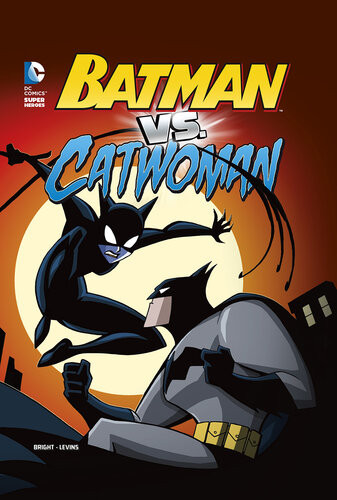 Batman Vs Catwoman J E Bright