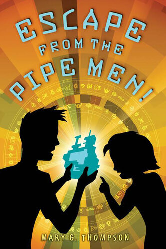 Escape From The Pipe Men Mary G Thompson