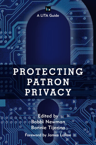 Protecting Patron Privacy Bobbi Newman Bonnie Tijering
