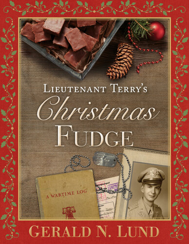 Lieutenant Terrys Christmas Fudge Gerald N Lund