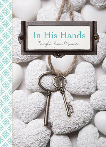 In His Hands Insights From Women Various