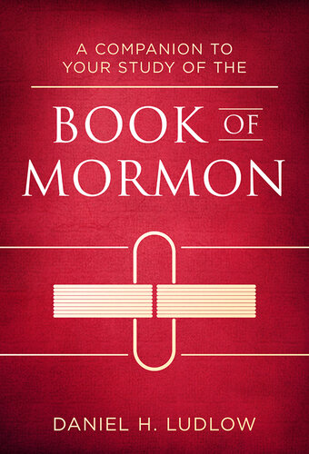 A Companion To Your Study Of The Book Of Mormon Daniel H Ludlow