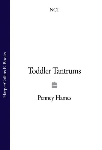 Toddler Tantrums Penney Hames