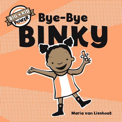 Byebye Binky Maria Van Lieshout