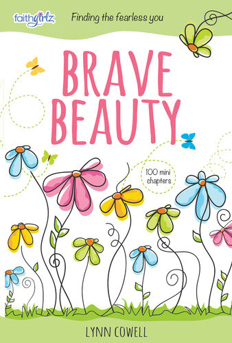 Brave Beauty Finding The Fearless You Lynn Cowell