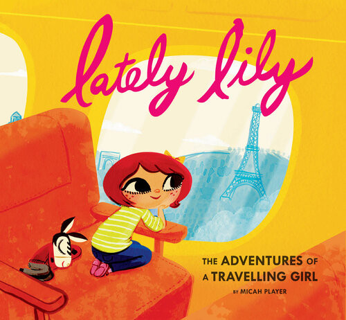 Lately Lily The Adventures Of A Travelling Girl Micah Player