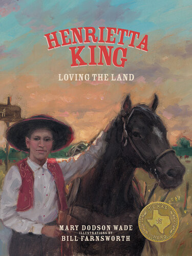 Henrietta King Loving The Land Mary Dodson Wade