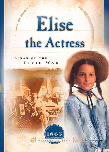 Elise The Actress Climax Of The Civil War Norma Jean Lutz