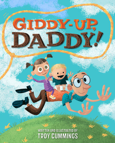 Giddyup Daddy Troy Cummings